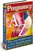 Thumbnail PREGNANCY from A to Z- - Everything About Having A Baby