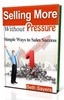 Thumbnail Selling More Without Pressure - Simple Ways to Sales Success