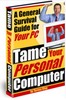 Thumbnail Tame Your Personal Computer Thumbnail Tame Your Personal Computer