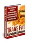 Thumbnail Trans Fat - Eliminating the Deadliest Fat from Your Diet Thumbnail Trans Fat - Eliminating the Deadliest Fat from Your Diet