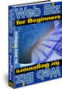 Thumbnail Web Biz for Beginners - Start Right to Make Money on the Net