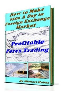 Product picture Profitable Forex Trading - How to Make $500 A Day in Foreign