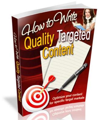 Product picture How to Write Quality Targeted Content - Optimize Your Conten