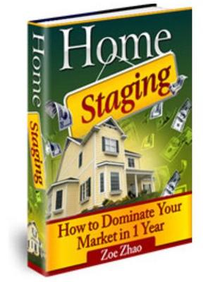 Product picture How to Own and Operate Your Own Home Staging Business