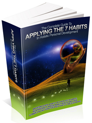 Product picture The Complete Guide to Applying The 7 Habits