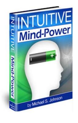 Product picture Intuitive Mind-Power - Learn to Trust Yourself and Believe! 