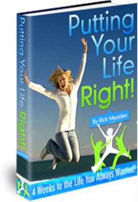 Product picture Putting Your Life Right - To the Life You Always Wanted