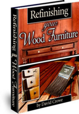 Product picture Refinishing Your Wood Furniture - Turn Trash Into Treasure