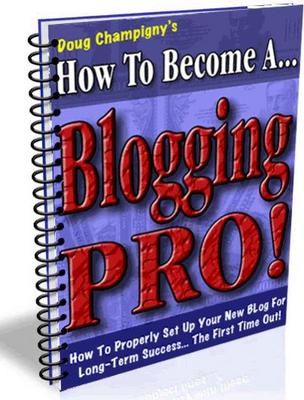 Product picture How To Become A Blogging PRO
