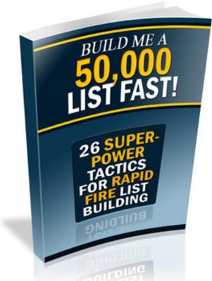 Product picture 26 Superpower Tactics for Rapid-Fire List Building