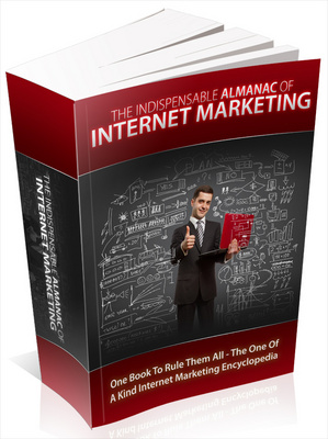 Product picture The Indispensable Almanac Of Internet Marketing - AAA+