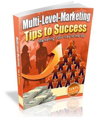 Product picture Multi-Level Marketing Tips to Success