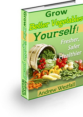 Product picture Grow Better Vegetables Yourself!